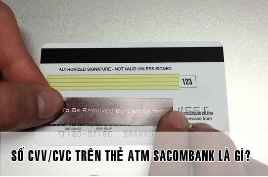 CVV/CVC, MM/YY Sacombank là gì? Cách lấy mã CVV Sacombank 2022